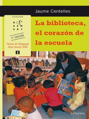 cover image of La biblioteca, el corazón de la escuela